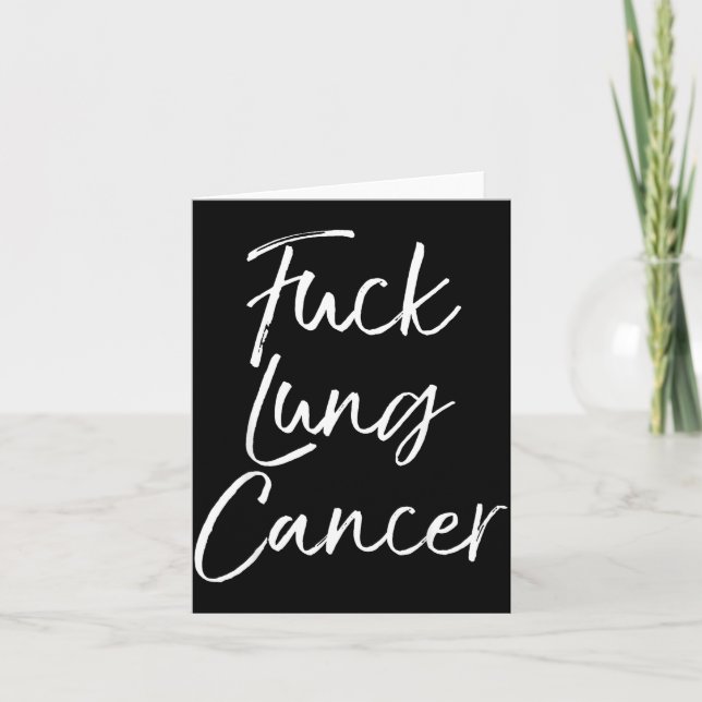 Carte For You Lung Cancer Quote Funny For Lung Cancer  (Devant)