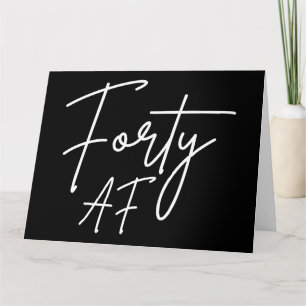 Carte Forty AF I - Birthday Gift