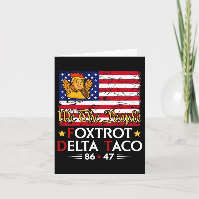 Carte Foxtrot Delta Taco 8647 Allons Taco Us Drapeau We  (Devant)