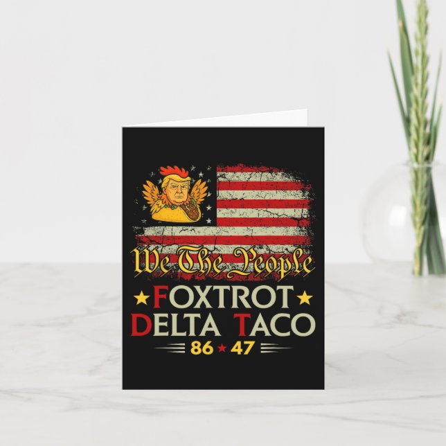 Carte Foxtrot Delta Taco 8647 Allons Taco Us Drapeau We  (Devant)