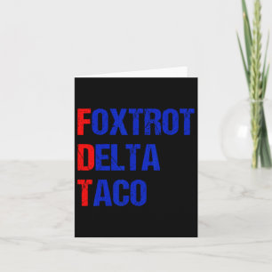 Carte Foxtrot Delta Taco Trump Épouse Toujours Taco