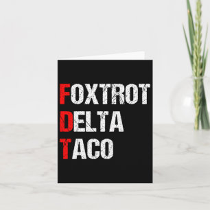 Carte Foxtrot Delta Taco Trump toujours poulets dehors