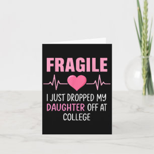 Carte Fragile Je viens de déposer ma fille au collège 