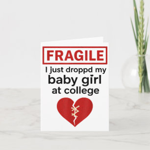 Carte Fragile Je viens de déposer ma petite fille au col