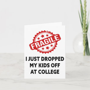 Carte Fragile Je viens de déposer mes enfants au collège
