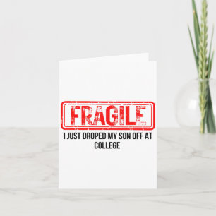 Carte Fragile Je Viens De Laisser Mon Fils À L'Universit