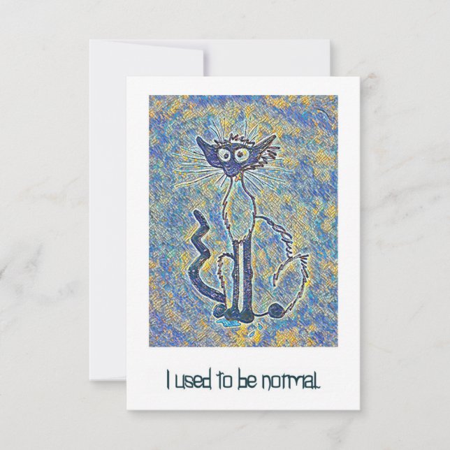 Carte Frazzled Chat "I Used be Normal" (Devant)