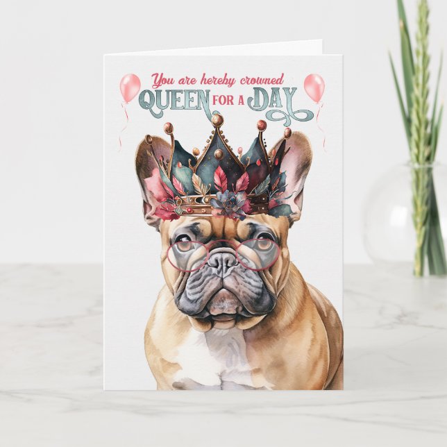 Carte French Bulldog Queen pour une journée drôle d'anni (Devant)