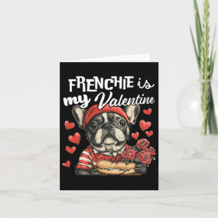 Carte Frenchie est ma Saint-Valentin Amoureux de chiens