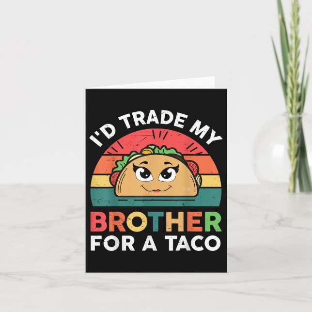 Carte Frère De Commerce Pour Taco Cinco De Mayo Funny Me (Devant)