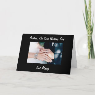 CARTE FRÈRE, LE JOUR DU MARIAGE ET TOUJOURS