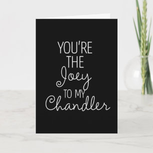 Carte FRIENDS™   Tu es le Joey à mon Chandler