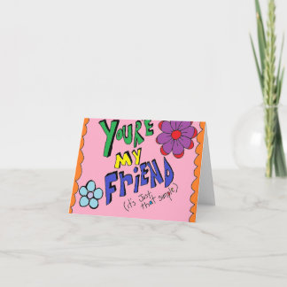 Carte Friendship Card....Just Because