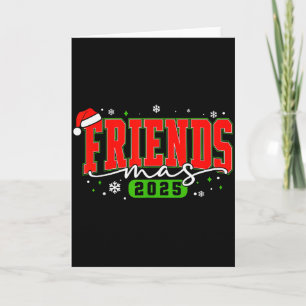 Carte Friendsmas 2025 Friends Chapeau de Père Noël Joyeu