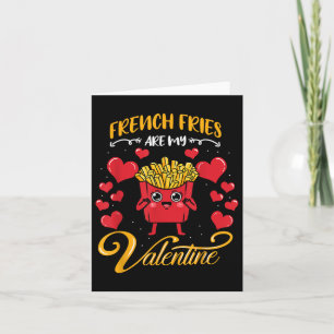 Carte Frites Sont Mon Valentin Frites Valenti