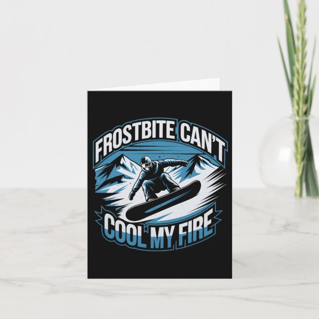 Carte Frostbite ne peut pas Cool Mon Fire Snowboard hive (Devant)