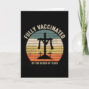 Carte Fully Vaccinated By The Blood Of Jesus Christian