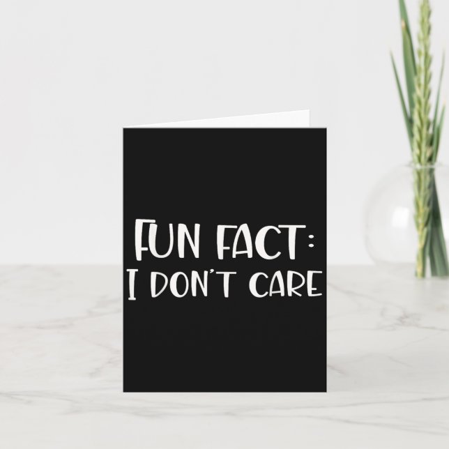 Carte Fun Fact I Don't Care (Devant)