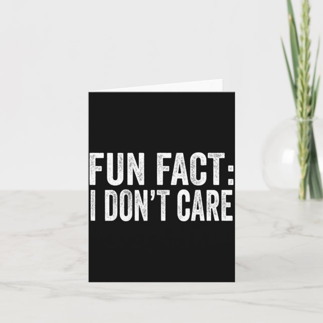 Carte Fun Fact I Don't Care Funny Men Women Sarcastic  (Devant)