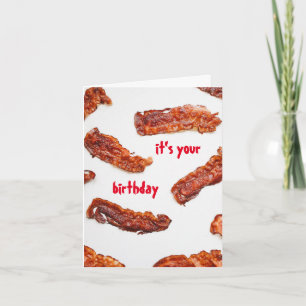 Carte Fun Fried Bacon Lover Anniversaire
