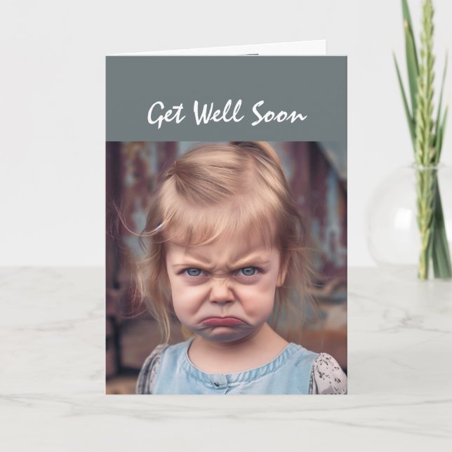 Carte Fun Get Well Bientôt Not Happy You're Sick (Devant)