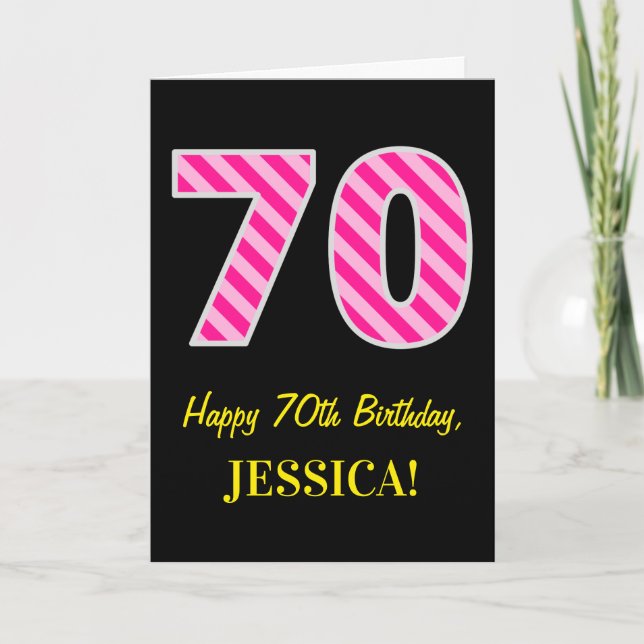 Carte Fun Pink Striped "70"; Happy 70th Birthday; Name (Devant)