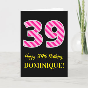 Carte Fun rose rayé "39"; Joyeux 39e anniversaire; Nom