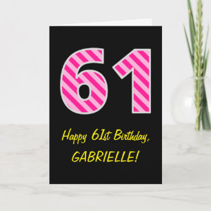 Carte Fun rose rayé "61"; Joyeux 61e anniversaire; Nom
