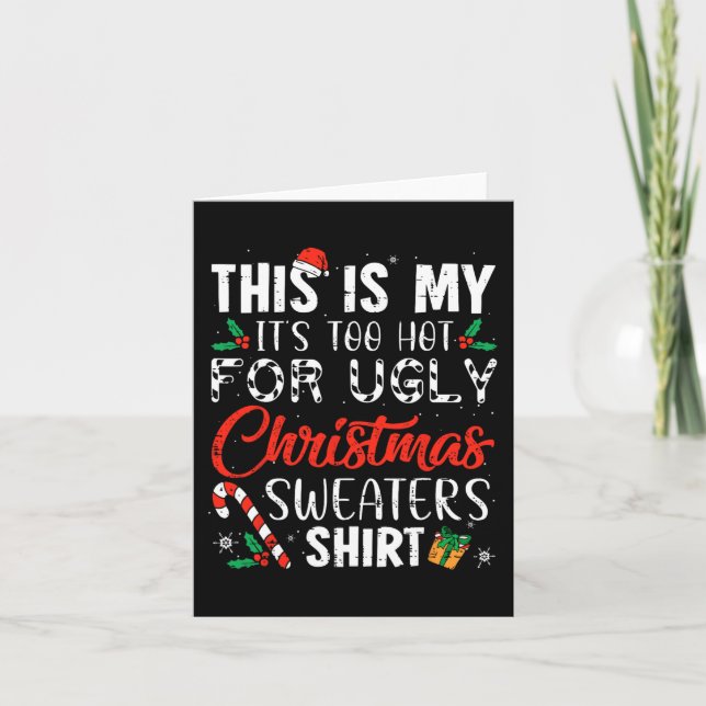 Carte Fun Xmas This Is My It's Too Hot For Ugly Christma (Devant)