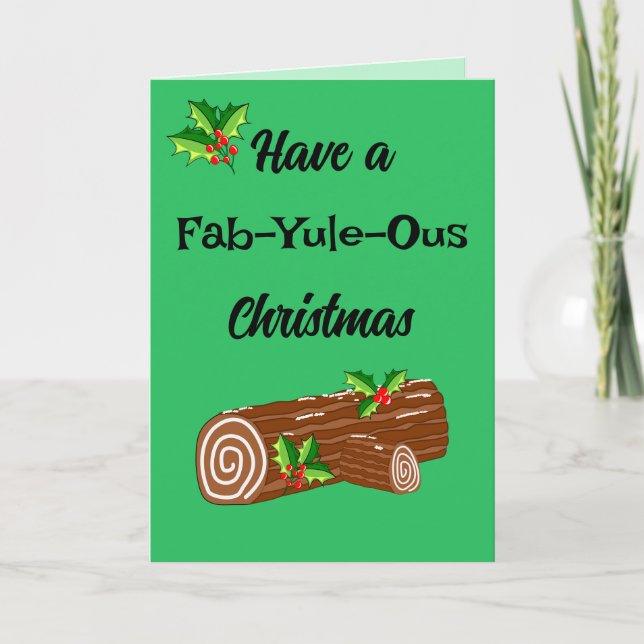 Carte Fun Yule Log Fabulous Christmas Pun Card (Devant)