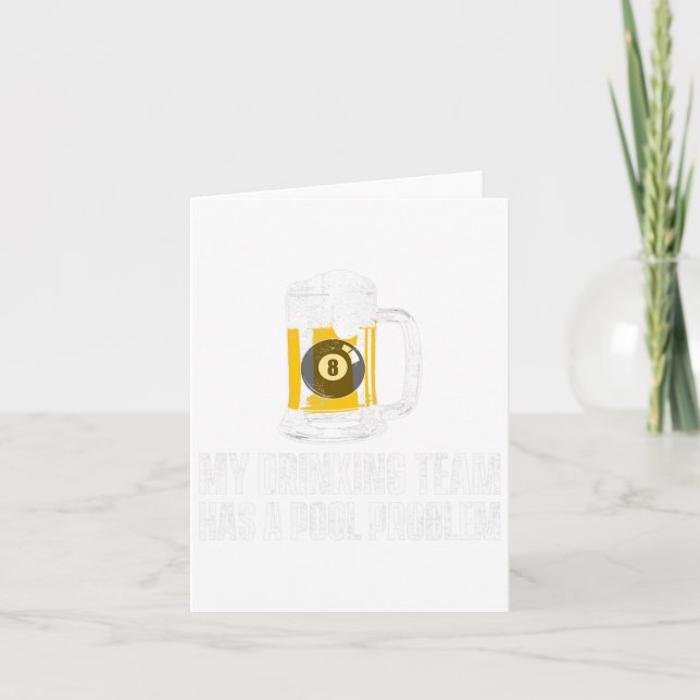Carte Funky Sarcastic Beer Pool Billard Équipe Slogan (Devant)