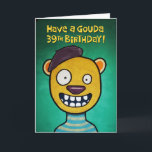 Carte Funny 39th Birthday Card pour elle<br><div class="desc">Carte de voeux humoristique 39e anniversaire heureux pour une femme qui atteint l'âge de 39 ans</div>