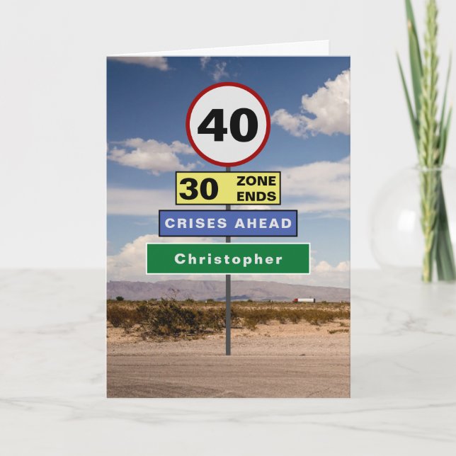 Carte Funny 40th Birthday Humour Road Signes Ajouter vot (Devant)