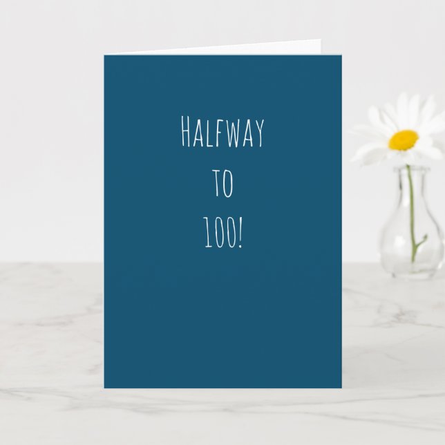 Carte Funny 50e anniversaire | À mi-chemin à 100 ! (Petite plante)
