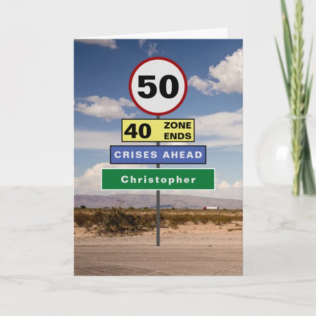 Carte Funny 50th Birthday Humor Road Signs Add Your Name (Devant)