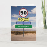 Carte Funny 50th Birthday Humor Road Signs Add Your Name<br><div class="desc">For those that have a 50th birthday we have designed the road signs to raise a chuckle. Easily add the name you require to the green sign using the template provided  . The message inside the card can also be personalized to become a very special birthday card</div>