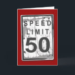 Carte Funny 50th Birthday Speed Limit Card<br><div class="desc">Ce n'est pas l'âge,  c'est le kilométrage ! Un graphisme amusant pour un vieil homme qui souhaite un joyeux 50ème anniversaire. Avec un look légèrement abîmé et usé,  c'est comme le gars de l'anniversaire !</div>