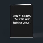 Carte Funny 57th Birthday Greeting Card<br><div class="desc">Funny "Over the Hill" 57th Birthday Card pour quelqu'un qui a 57 ans</div>