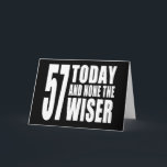 Carte Funny 57th Birthdays : 57 Today et None the Wiser<br><div class="desc">Un nouveau design pour 2013 et une partie de ma série de cadeaux créés spécifiquement pour les anniversaires. J'aime vraiment l'humour drôle et positif de ce design. La lettre est grande, audacieuse et confiante. Le design se décline en deux couleurs : noir & blanc et rose & blanc. Je pense...</div>