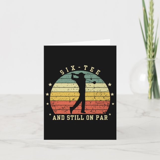 Carte Funny 60e Anniversaire Golf Lover Six tee Et Toujo (Devant)