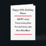 Carte Funny 60th Birthday Verse Birthday Card<br><div class="desc">Funny 60e anniversaire carte poème à envoyer à n'importe qui pour célébrer leurs 60 ans d'âge. Pour un 60 ans avec un bon sens de l'humour ! Également disponible en rose avec des fleurs.</div>