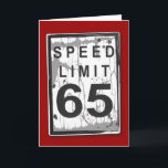 Carte Funny 65th Birthday Speed Limit Card<br><div class="desc">Ce n'est pas l'âge,  c'est le kilométrage ! Un graphisme amusant pour un vieil homme qui souhaite un joyeux 65ème anniversaire. Avec un look légèrement abîmé et usé,  c'est comme le gars de l'anniversaire !</div>