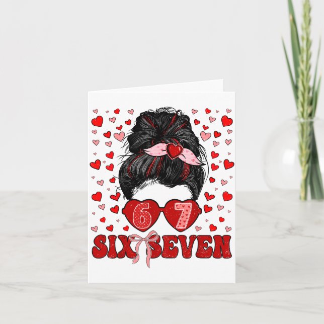 Carte Funny 67 Meme Messy Bun Valentine Six Seven Love W (Devant)