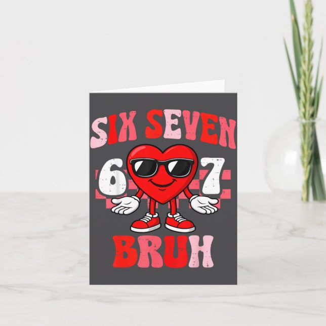 Carte Funny 6 7 Bruh Valentine Six Seven Meme Boys Teens (Devant)