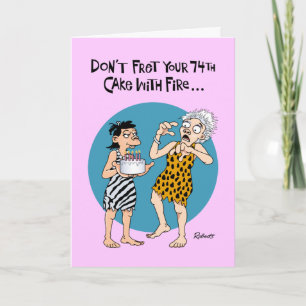 Carte Funny 74th Birthday Card