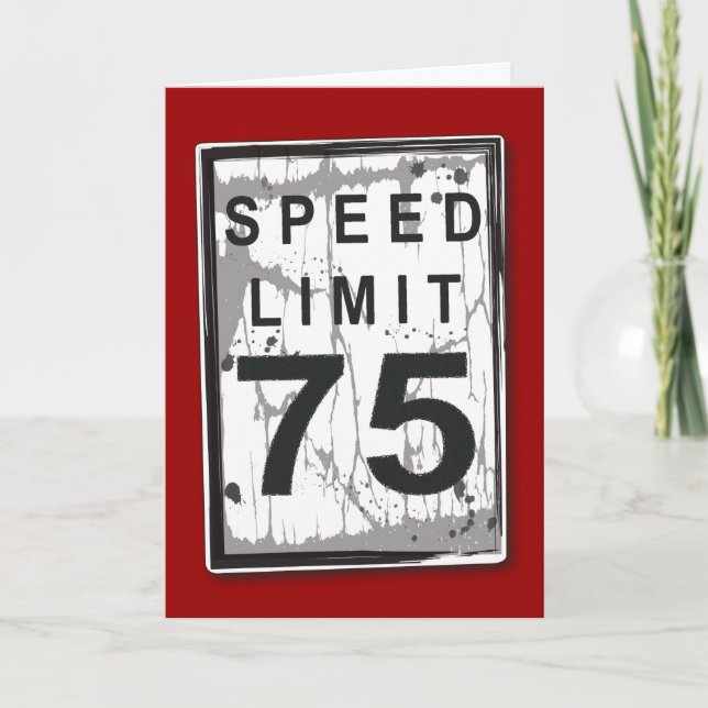 Carte Funny 75th Birthday Speed Limit Card (Devant)
