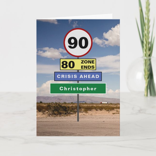 Carte Funny 90th Birthday Humor Road Signs Add Your Name (Devant)