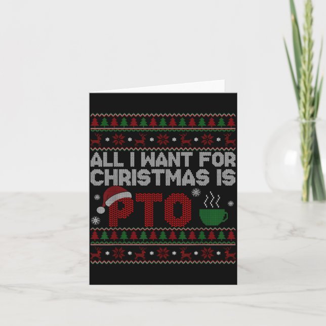 Carte Funny All I Want For Christmas Is Pto Matching Ugl (Devant)