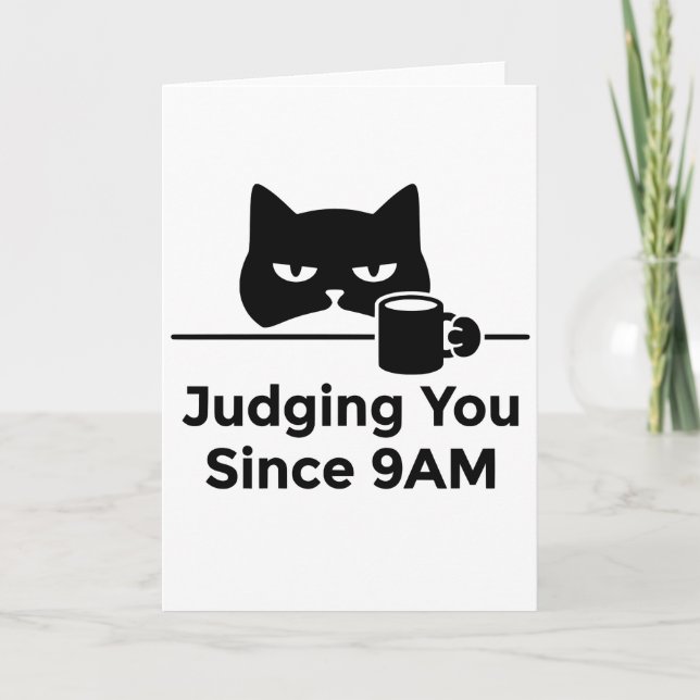 Carte funny animals cat cafe Judging You Since 9AM (Devant)