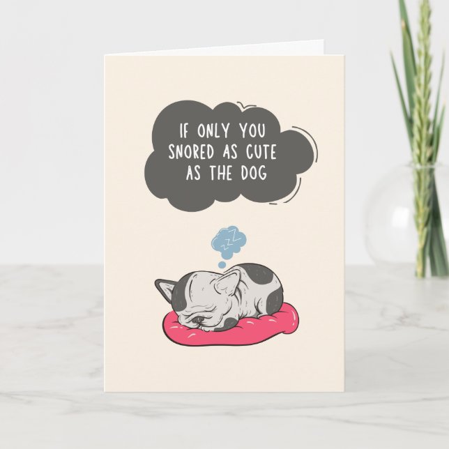 Carte Funny Anniversary Card - Snore comme le chien (Devant)